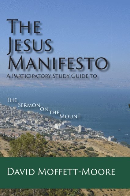 David Moffett-Moore - Jesus Manifesto, E-bok