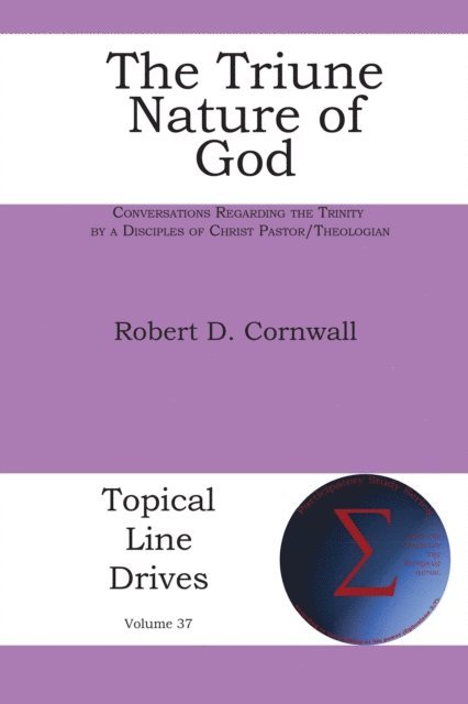 Robert D. Cornwall - Triune Nature of God, E-bok