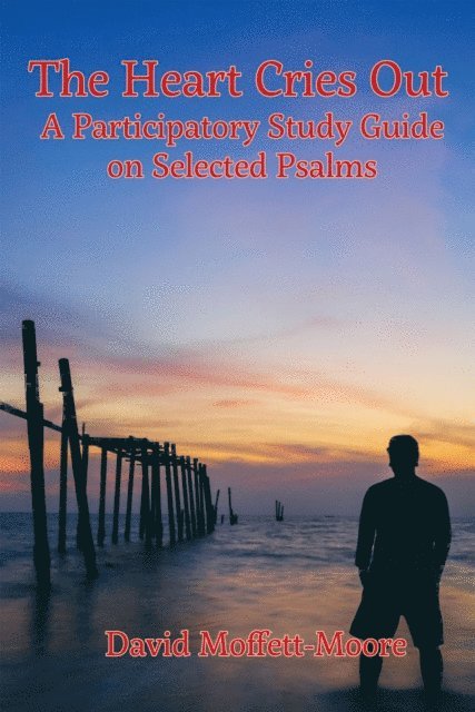 David Moffett-Moore - Heart Cries Out, E-bok