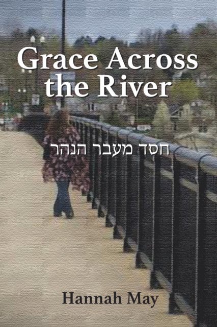 Hannah May - Grace Across the River, E-bok