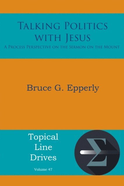 Bruce G. Epperly - Talking Politics with Jesus, E-bok