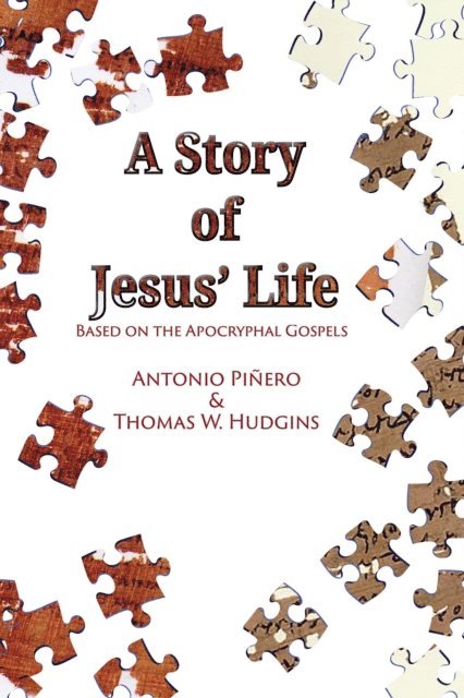 Antonio Pinero, Thomas W. Hudgins - Story of Jesus' Life, E-bok