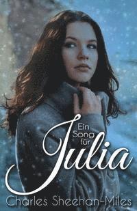 Charles Sheehan-Miles - Ein Song für Julia, Häftad