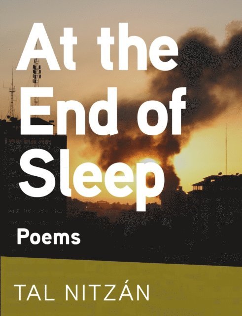 Tal Nitzan - At the End of Sleep, E-bok