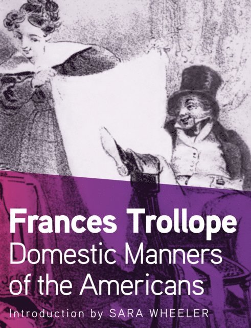 Frances Trollope - Domestic Manners of the Americans, E-bok