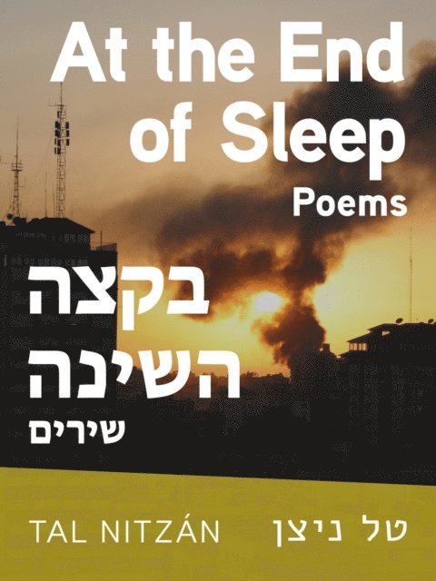 Tal Nitzan - At the End of Sleep: Bilingual, E-bok