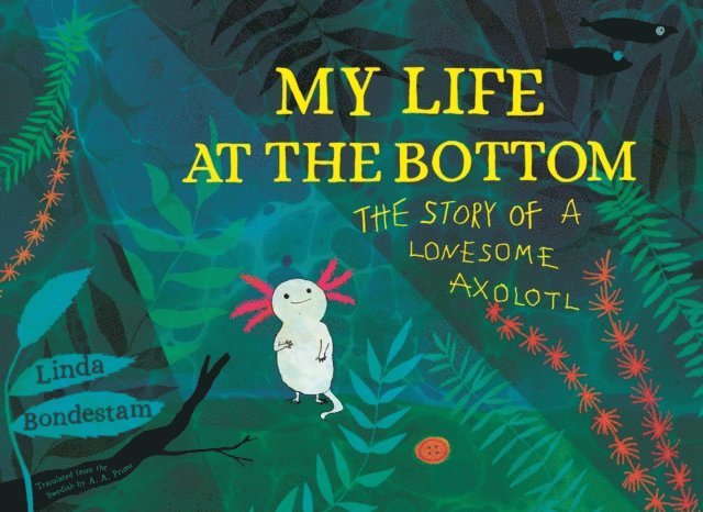 Linda Bondestam - My Life at the Bottom, E-bok