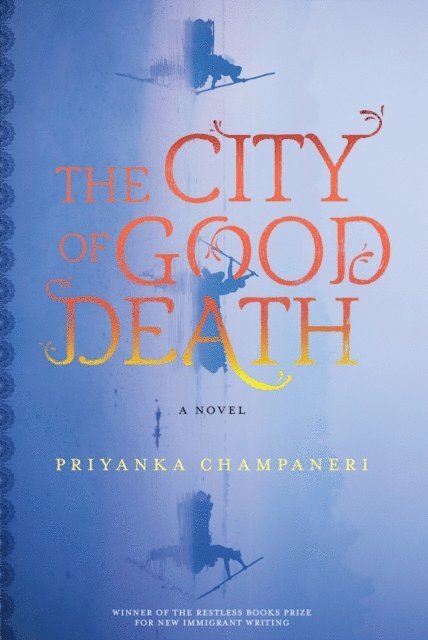Priyanka Champaneri - City of Good Death, E-bok. Tillgänglighet: Lägg i varukorg