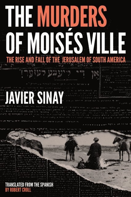 Javier Sinay - Murders of Moises Ville, E-bok