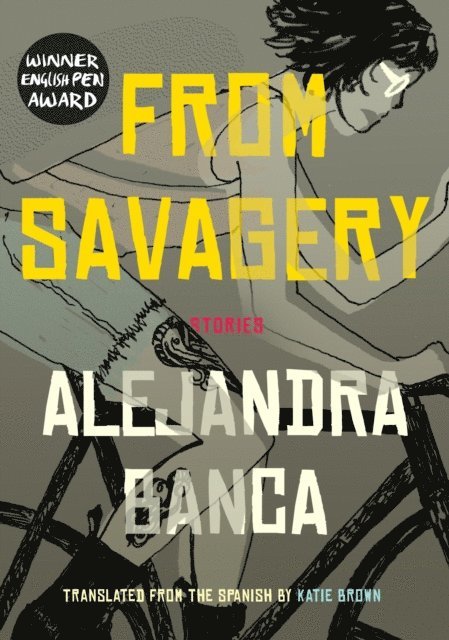 Alejandra Banca - From Savagery, E-bok