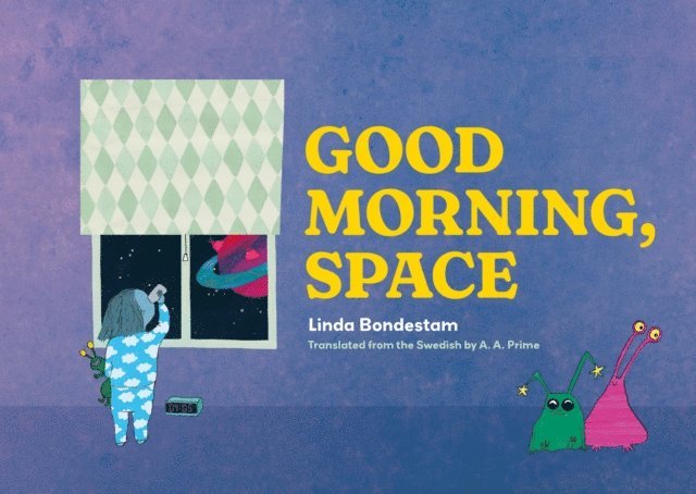 Linda Bondestam - Good Morning, Space, E-bok