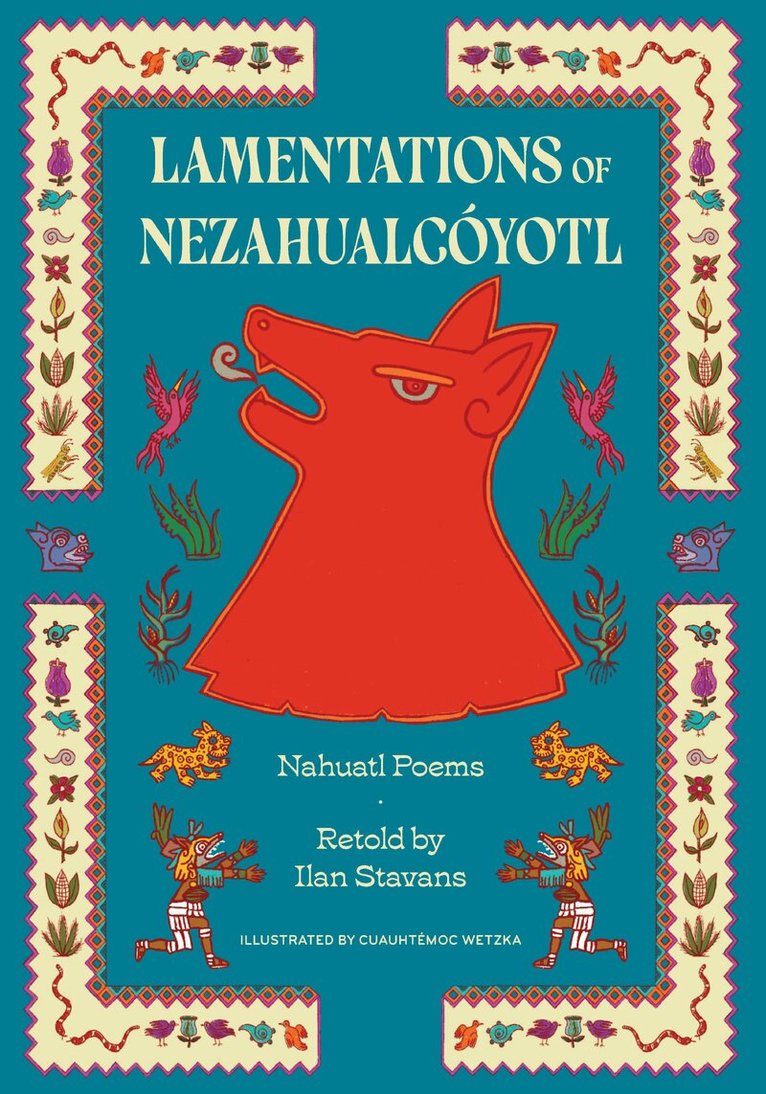 Nezahualcyotl - Lamentations of Nezahualcoyotl, Häftad