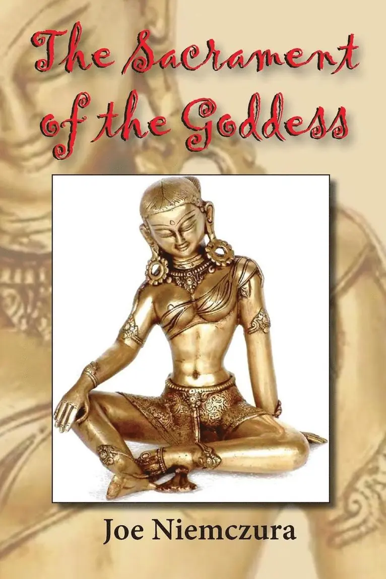 Joe Niemczura - Sacrament of the Goddess, Häftad. Tillgänglighet: Lägg i varukorg