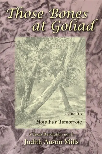 Judith Austin Mills - Those Bones at Goliad, E-bok. Tillgänglighet: Lägg i varukorg