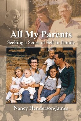 Nancy Henderson-James - All My Parents, Häftad
