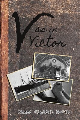 Naomi Smith - V as in Victor, Häftad. Tillgänglighet: Tillfälligt slut