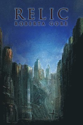 Roberta Gore - Relic, Häftad