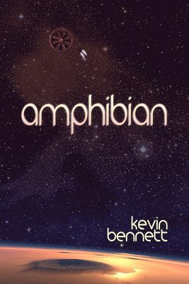 Kevin Bennett - Amphibian, Häftad