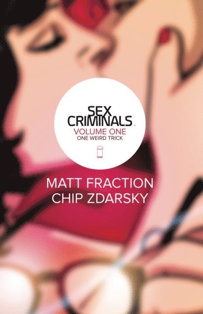 Matt Fraction - Sex Criminals Vol. 1, E-bok