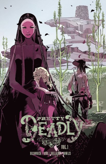 Kelly Sue Deconnick - Pretty Deadly Vol. 1, E-bok
