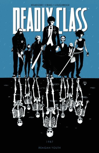 Rick Remender - Deadly Class Vol. 1: Reagan Youth, E-bok