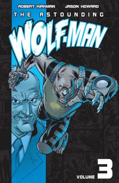 Robert Kirkman - Astounding Wolf-Man Vol. 3, E-bok