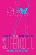 Sex Vol. 2: Supercool