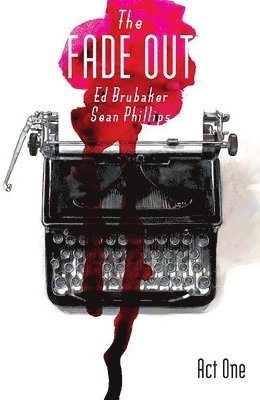 Ed Brubaker - Fade Out Volume 1, Häftad