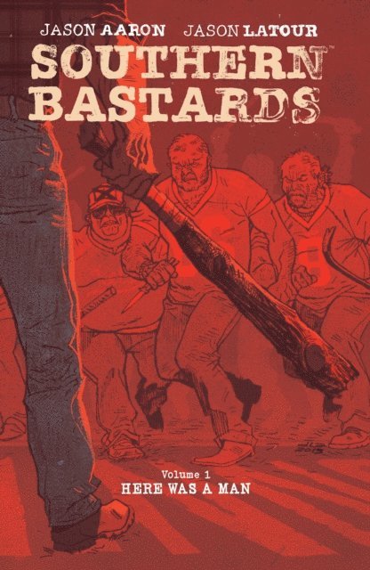 Jason Aaron - Southern Bastards Vol. 1, E-bok