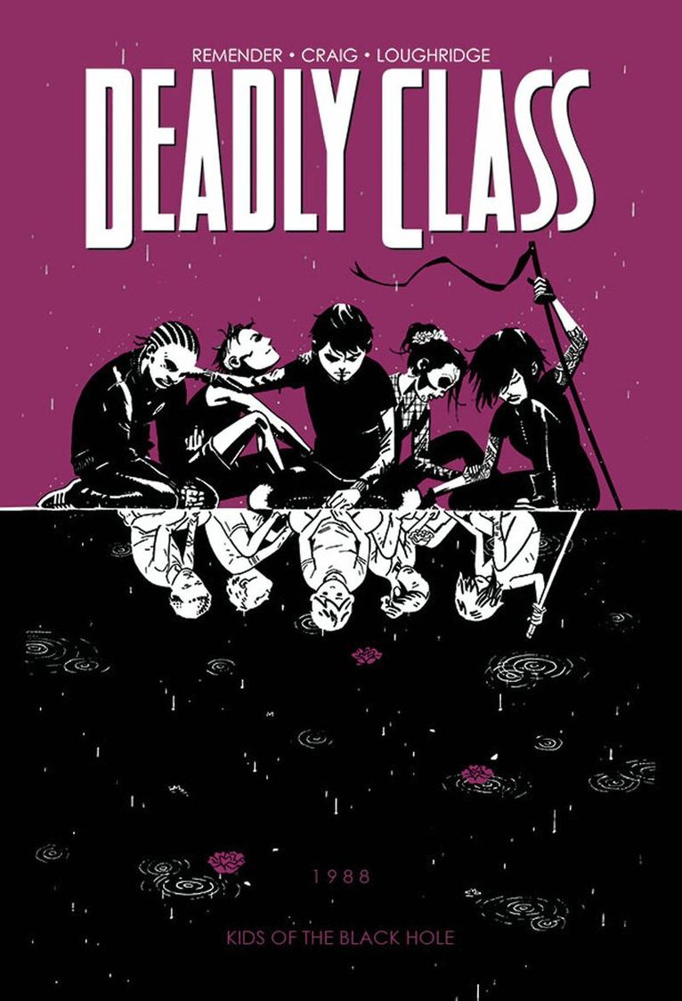 Rick Remender - Deadly Class Volume 2: Kids of the Black Hole, Häftad