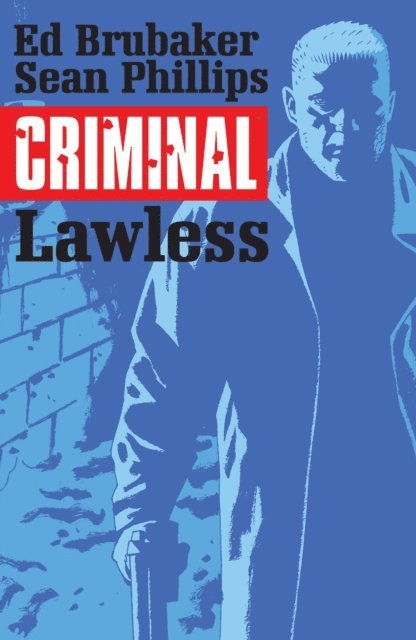 Ed Brubaker - Criminal Vol. 2: Lawless, E-bok