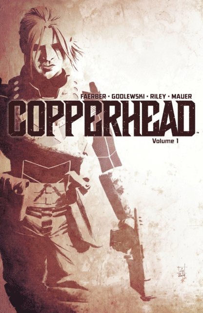 Jay Faerber - Copperhead Vol. 1, E-bok