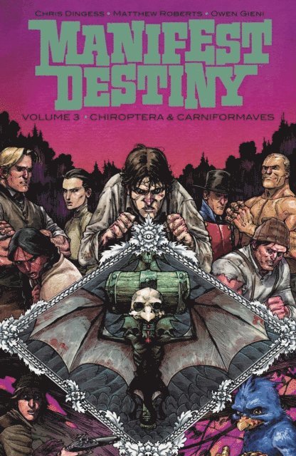 Chris Dingess - Manifest Destiny Vol. 3, E-bok