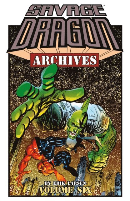 Erik Larsen - Savage Dragon Archives Vol. 6, E-bok. Tillgänglighet: Lägg i varukorg