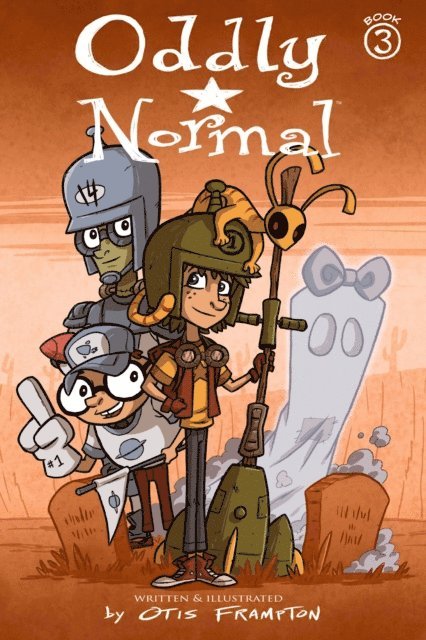 Otis Frampton - Oddly Normal Vol. 3, E-bok