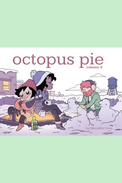 Meredith Gran - Octopus Pie Vol. 3, E-bok