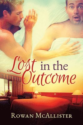 Rowan McAllister - Lost in the Outcome, Häftad