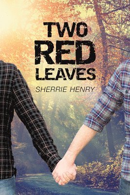 Sherrie Henry - Two Red Leaves, Häftad. Tillgänglighet: Lägg i varukorg