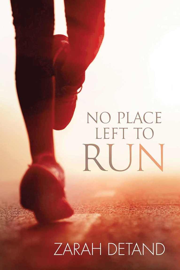 Zarah Detand - No Place Left to Run, Häftad