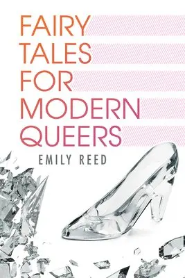 Emily Reed - Fairy Tales for Modern Queers, Häftad. Tillgänglighet: Lägg i varukorg