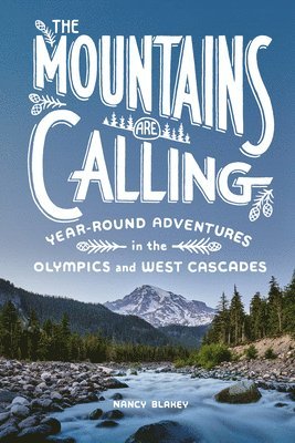 Nancy Blakey - The Mountains Are Calling, Häftad