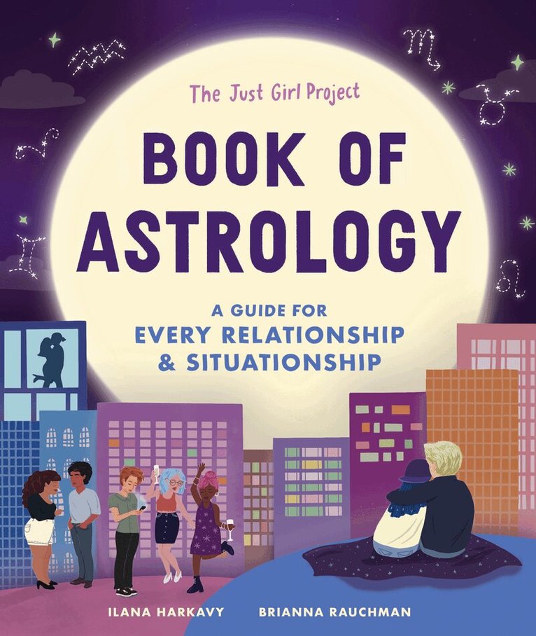 Ilana Harkavy, Brianna Rauchman - Just Girl Project Book of Astrology, Inbunden. Tillgänglighet: Lägg i varukorg