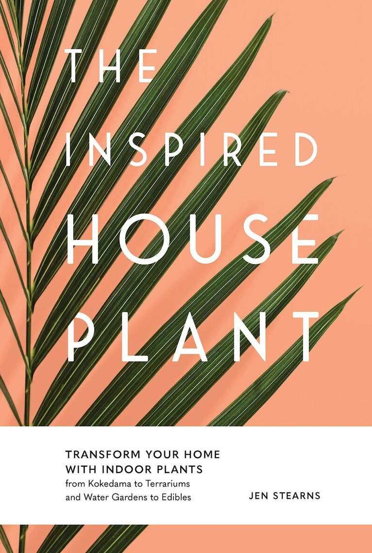Jen Stearns - Inspired Houseplant, Häftad