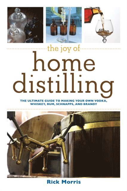 Rick Morris - Joy of Home Distilling, E-bok