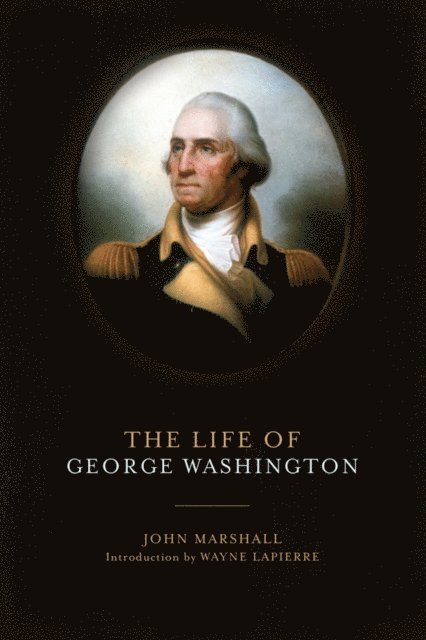 John Marshall - Life of George Washington, E-bok