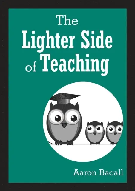 Aaron Bacall - Lighter Side of Teaching, E-bok. Tillgänglighet: Lägg i varukorg