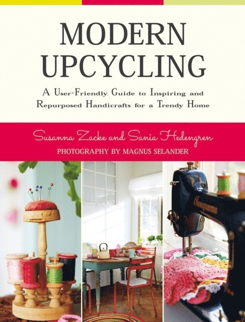 Sania Hedengren, Susanna Zacke - Modern Upcycling, E-bok