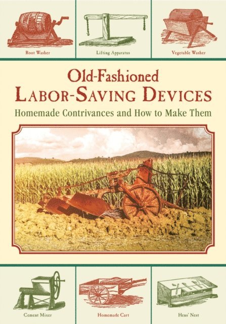 Skyhorse Publishing - Old-Fashioned Labor-Saving Devices, E-bok