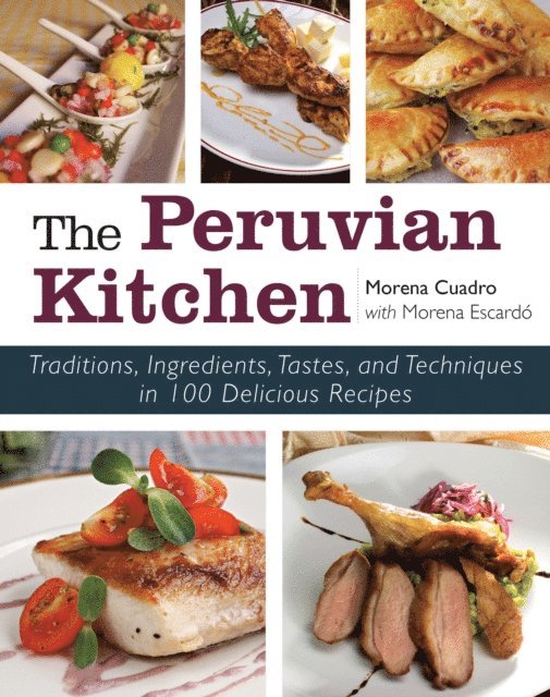 Morena Cuadra - Peruvian Kitchen, E-bok. Tillgänglighet: Lägg i varukorg