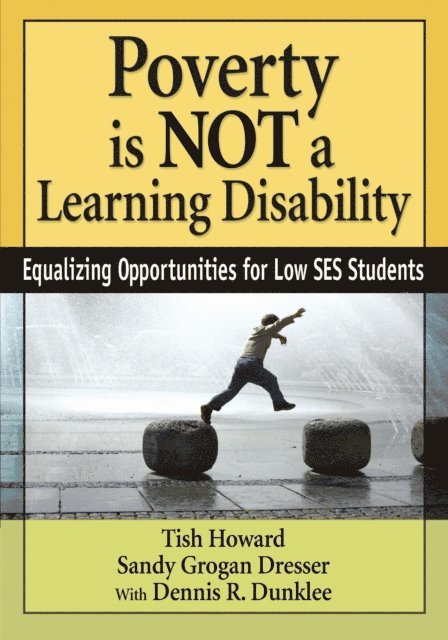 Dennis R. Dunklee, Sandy Grogan Dresser, Tish Howard - Poverty Is NOT a Learning Disability, E-bok